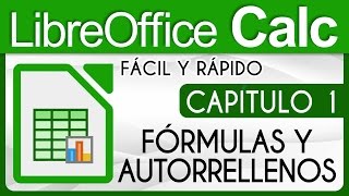 Curso LibreOffice Calc, Capitulo 1 - Fórmulas y Autorrellenos screenshot 5
