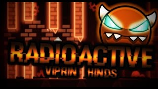 Geometry Dash | Radioactive [Easy-Medium Demon] by Viprin & Hinds
