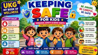 Keeping Safe for Kids | UKG My Book of Wellness | Personal Safety &amp; Good Habits for Children