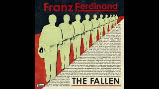 Franz Ferdinand - The Fallen (Dynamic Edit)