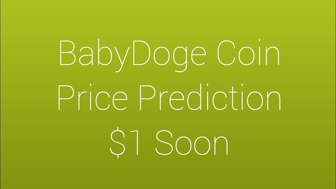 BabyDoge Coin News Today BabyDoge Price Prediction BabyDoge Baby babydoge-coin-news-today-babydoge-price-prediction-babydoge-baby