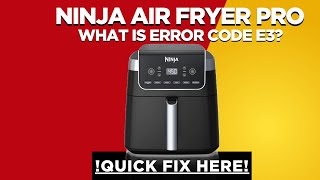 Ninja Air Fryer PRO E3 Error Fix Internal Sensor Issues Fast!