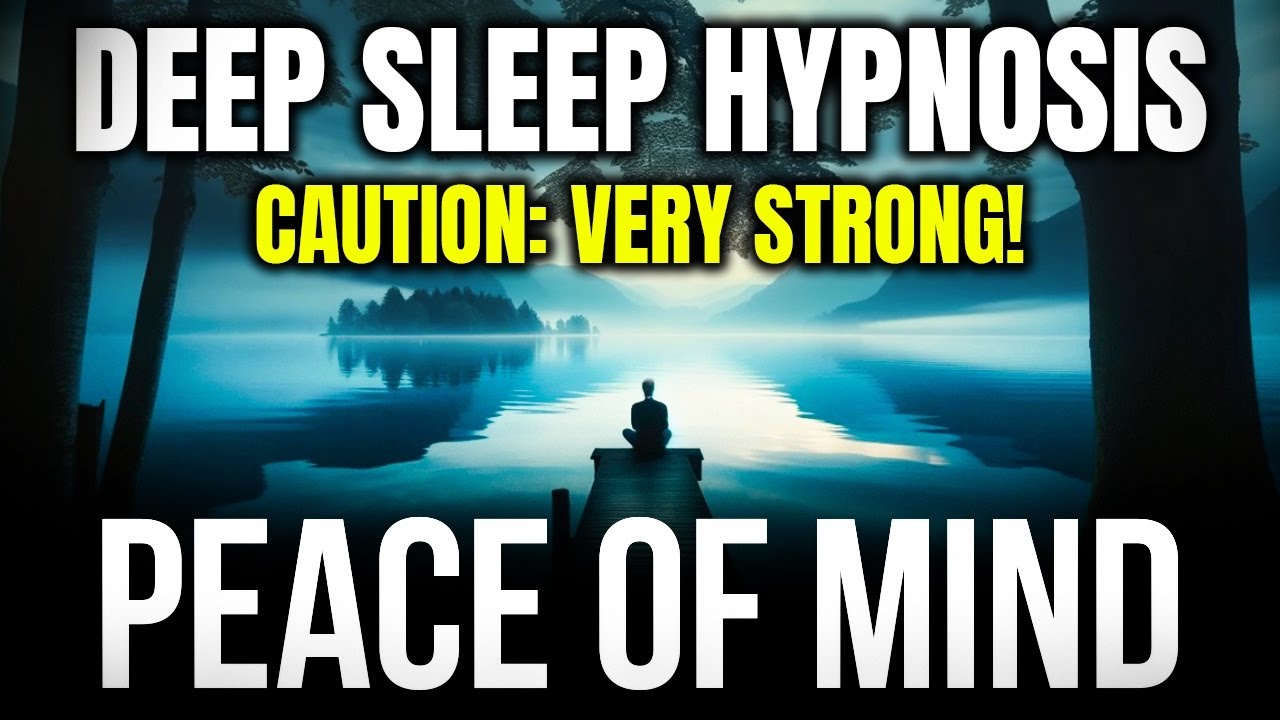 Deep Sleep Hypnosis 😴 Peace Of Mind & Fall Asleep Fast 🕯️ [With ...