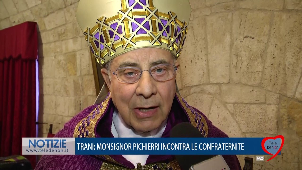TRANI: MONSIGNOR PICHIERRI INCONTRA LE CONFRATERNITE