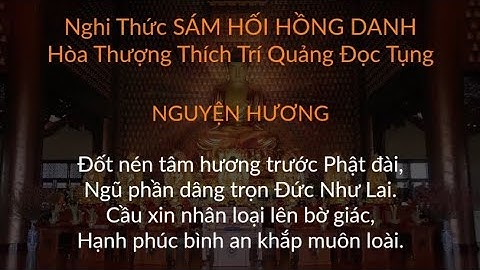 sám hối có chữ - Nghi Thức SÁM HỐI HỒNG DANH - HT Thích Trí Quảng Đọc | kinhTTQ