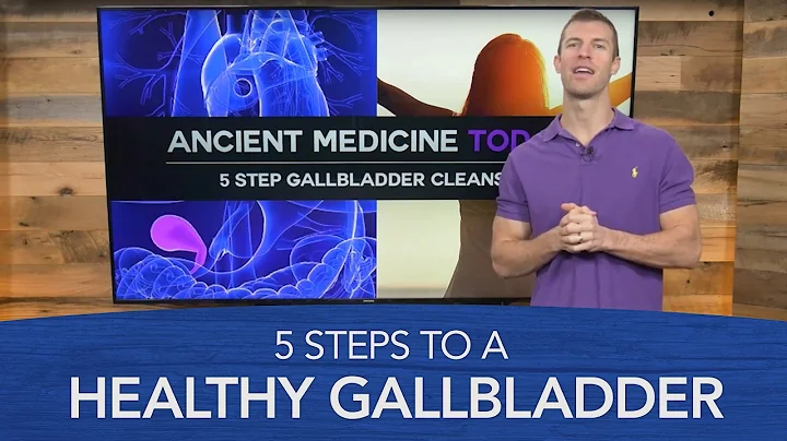 Gallbladder Cleanse: 5 Steps to a Healthy Gallblad...