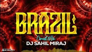 BRAZIL - CIRCUIT TRIBAL MIX| BRAZIL REMIX  TRANCE | REMASTER VOL 13 | DJ SAHIL MIRAJ