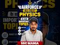 Airforce 02/2027 Physics के सबसे Important Topics | SSC Mania