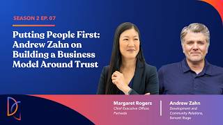 Putting People First: Andrew Zahn on Building a Business Model Around Trust