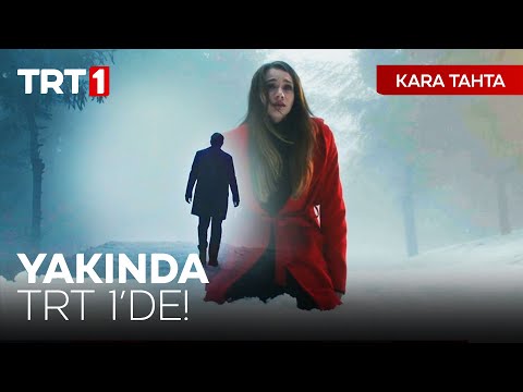 Kara Tahta Yakında TRT 1'de!