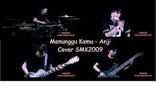 Anji - Menunggu kamu (Cover SMK2009)
