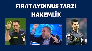Mehmet Demirkol - Fırat Aydınus Tarzı Hakemlik