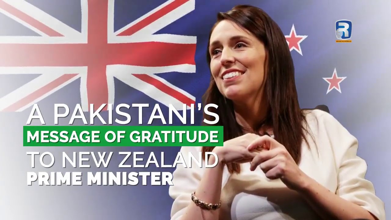 Thumbnail for A Pakistan Message of Gratitude to New Zealand Prime Minister | Jacinda Ardern  | Rehan Allahwala