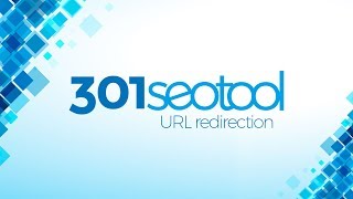 301seotool the URL redirection tool for migrations