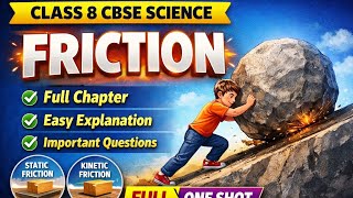 Class 8 Science | Friction Full Chapter | CBSE NCERT Explanation