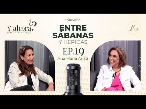 Between the Sheets and Scars with Ana María Arizti