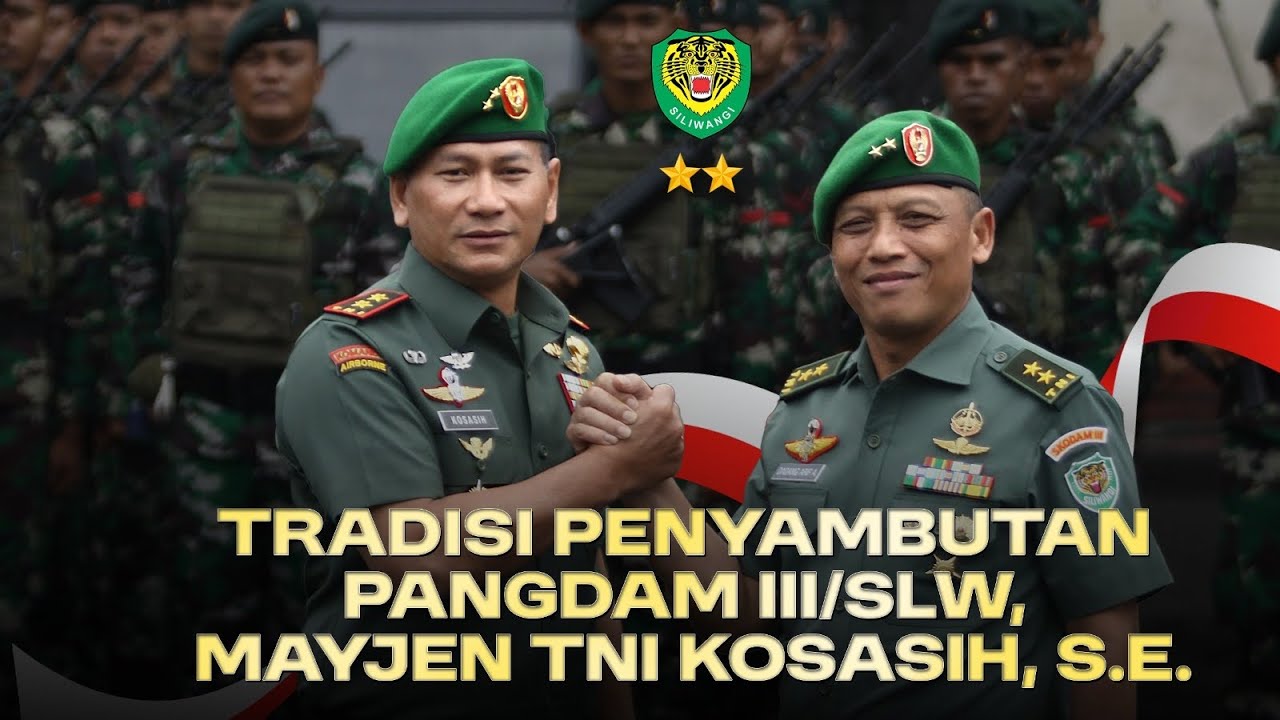 TRADISI PENYAMBUTAN PANGDAM III/SLW | MAYJEN TNI KOSASIH, S.E.