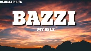 Bazzi myself - LYRICS -