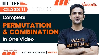 Complete Permutation & Combination in One Shot |Class11 Maths | JEE 2024 | Arvind Sir| Vedantu JEE