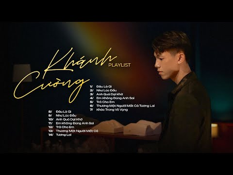 What is it? Give it to me...TOP Best Songs by Khanh Cuong | TikTok Youth Music Collection 2025