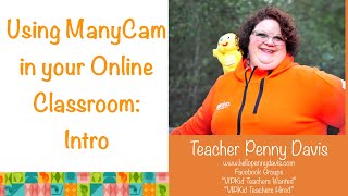 Using ManyCam in your Online Classroom - Intro screenshot 4