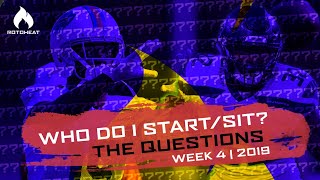 Who Do I Start Week 4 - Questions 2019 Fantasy Football Outlook