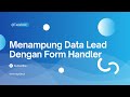 42. Menampung Data Lead Dengan Form Handler