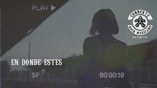 En Donde Estes Connekte Video Oficial