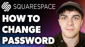 How to Change Password on Squarespace (Full 2024 Guide)