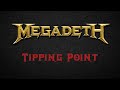 Megadeth – Tipping Point (lyrics)