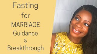 FASTING FOR MARRIAGE, GUIDANCE &amp; BREAKTHROUGH Christian fasting Fasting for Christian singles