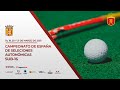 Semifinal 1 Femenina Campeonato de España Sub-16