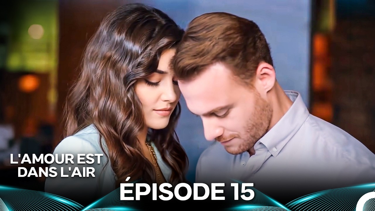 L'amour Est Dans L'air Épisode 15 (Doublage en Français)