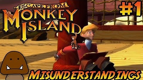 Misunderstandings - Escape From Monkey Island Part 1