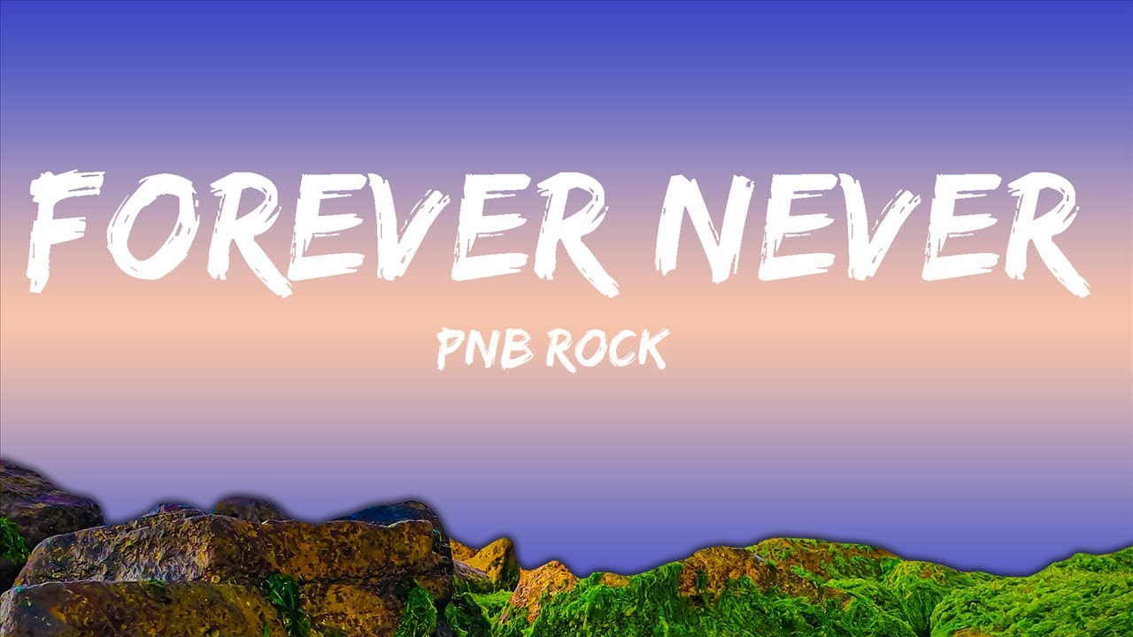 PnB Rock - Forever Never (Lyrics) ft. Swae Lee, Pink Sweat$  | Lyric / Letra