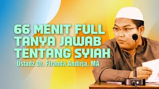 66 MINUTES OF Q&A ABOUT SHI'A - Ustadz Dr. Firanda Andirja, MA