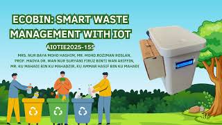 SMART WASTE MANAGEMENT WITH IOT: ECOBIN