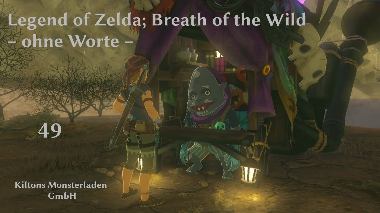 Zelda Breath Of The Wild Monsterladen Legend of Zelda; Breath of the Wild – ohne Worte – Teil 49 – Kiltons
