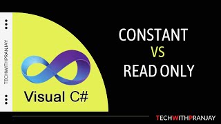 Constant VS Readonly | What is the difference between Constant and Readonly.