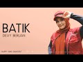 Devy Berlian - Batik (Banyak Taktik) (Lirik)