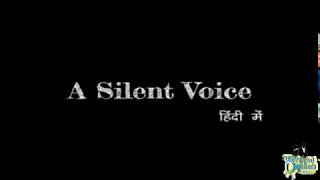 The Silent Voice Hindi Trailer By The Official Dubber Maker