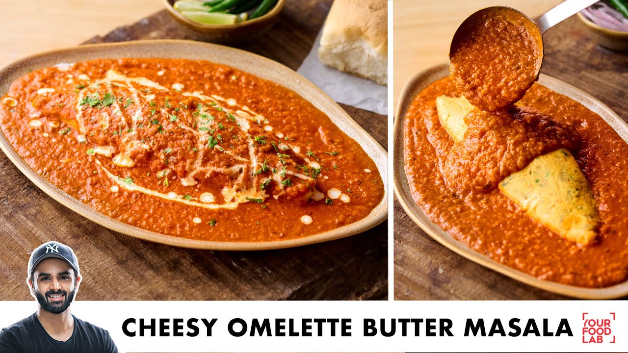Cheesy Omelette Butter Masala Recipe | Best Egg Curry | चीज़ ऑमलेट बटर मसाला | Chef Sanjyot Keer