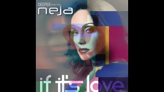 Deeper Ft. Neja - If it's love - Teaser