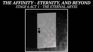 The Affinity - Eternity, And beyond - Stage 6 Act 1: The Eternal Abyss