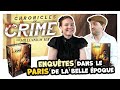 Chronicles of crime 1900 le jeu denqute hybride dans le paris de la belle poque