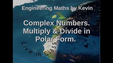 Multiplying and Dividing with Polar Form in Complex Numbers