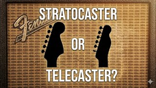 Fender Stratocaster or Telecaster? Which one do you prefer?