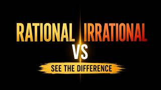 Rational vs Irrational Numbers — But Can You See the Difference