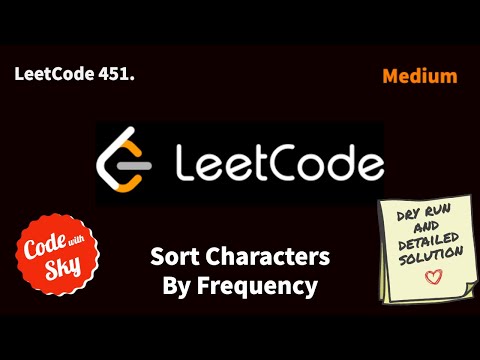 451. Sort Characters By Frequency || Leetcode || C++ || Hindi