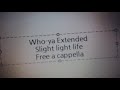 Who-ya Extended - Slight light life Free a cappella フリーアカペラ